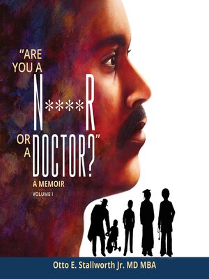 cover image of "Are You a N****r or a Doctor?"